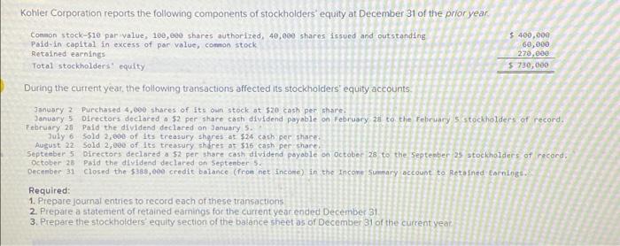 Journal Entry Worksheet 1 2 3 4 5 67 8 Record The Purchase Of 4 000 Shares Of Its Own Common Stock For 20 Cash Per 4