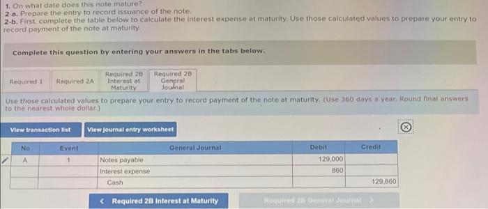 Sylvestor Systems Borrows 129 000 Cash On May 15 By Signing A 90 Day 8 129 000 Note 1 On What Date Does This Note 4