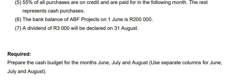 The Following Information For Abf Projects Is Available Marc April May June July Augus H T Cash Revenue 180 000 200 000 3
