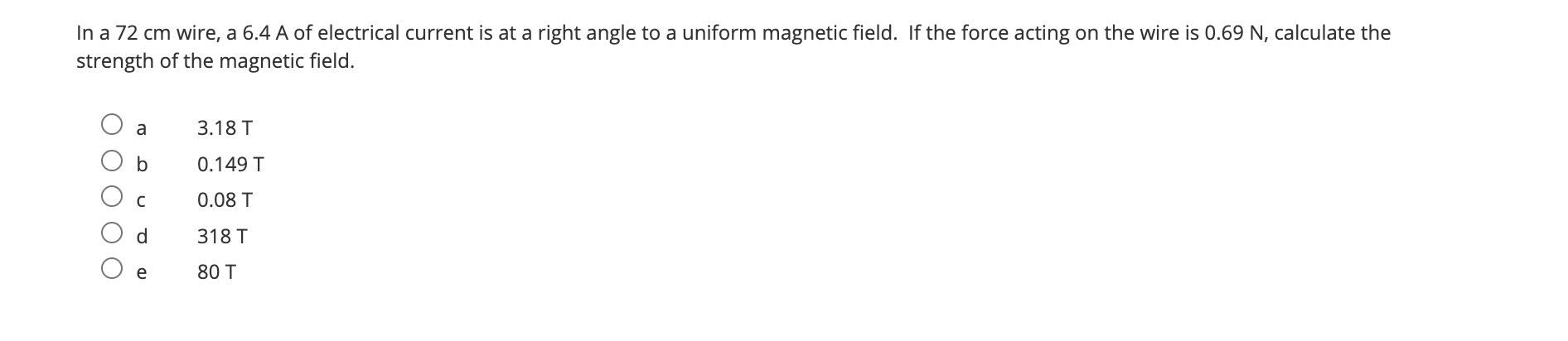 In A 72 Cm Wire A 6 4 A Of Electrical Current Is At A Right Angle To A Uniform Magnetic Field If The Force Acting On T 1