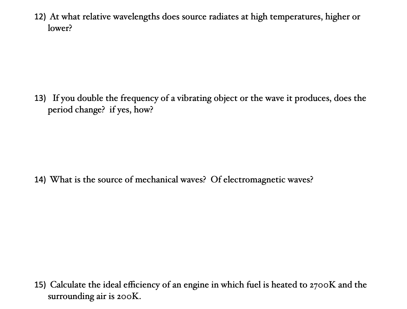 12 At What Relative Wavelengths Does Source Radiates At High Temperatures Higher Or Lower 13 If You Double The Frequ 1