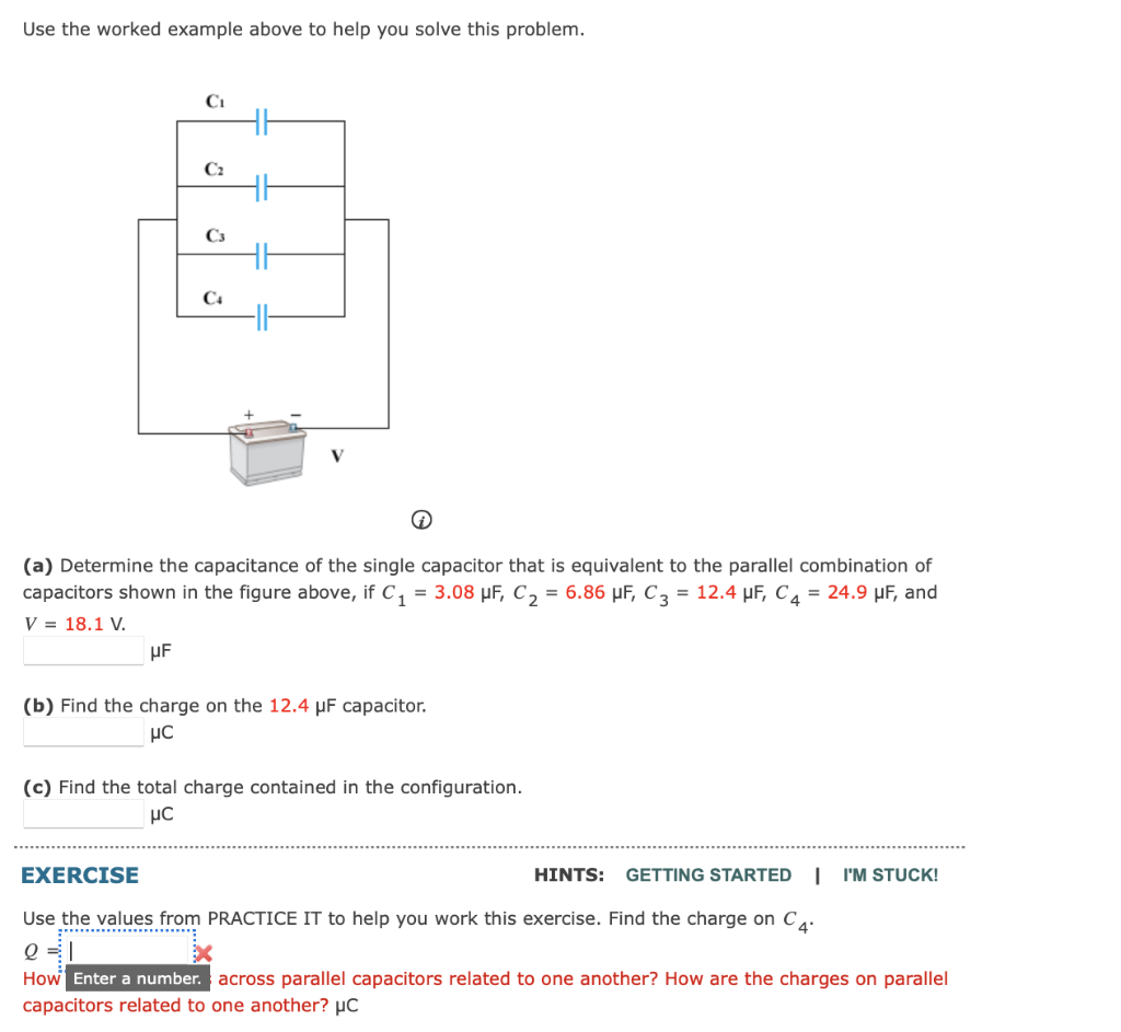 Use The Worked Example Above To Help You Solve This Problem I A Determine The Capacitance Of The Single Capacitor T 1