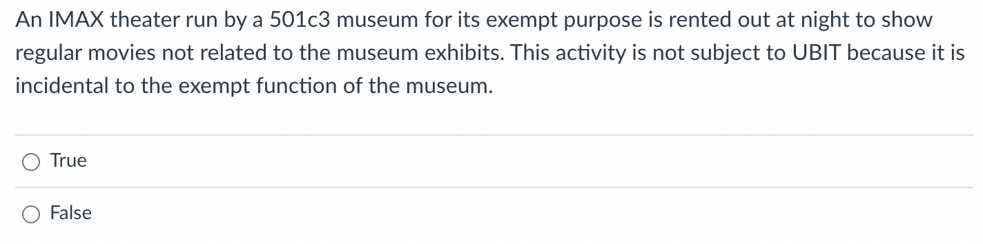 An Imax Theater Run By A 501c3 Museum For Its Exempt Purpose Is Rented Out At Night To Show Regular Movies Not Related T 1