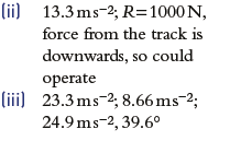 11 A Car Of Mass 300 Kg Travels Along The Track Of A Roller Coaster In One Section Of The Track The Car Travels Around 2