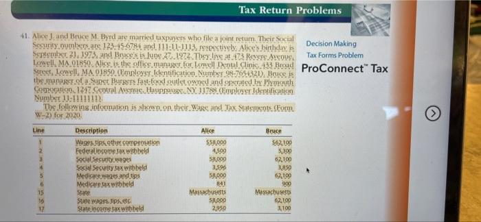 Tax Return Problems 41 Alice And Bruce M Byrd Are Married Taxpayers Who File A Joint Return Their Social Security Num 1