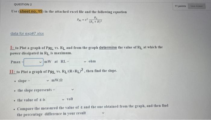 Use Sheet No 15 In The Attached Excel File And The Following Equation Pml R2 Rl R 2rl Data For Exply7 Xisx I To 1