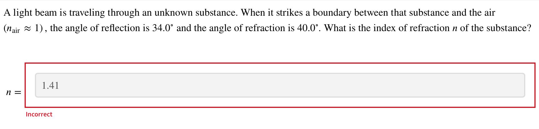 A Light Beam Is Traveling Through An Unknown Substance When It Strikes A Boundary Between That Substance And The Air N 1