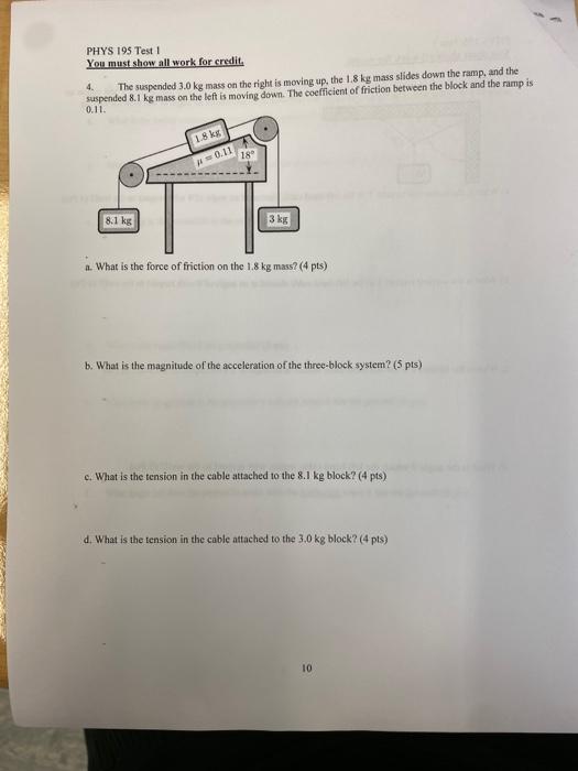 Yoi Must Show All Work For Credith 4 The Suspended 3 0 Kg Mass On The Right Is Meving Up The 1 8 Kg Mass Slides Down T 1
