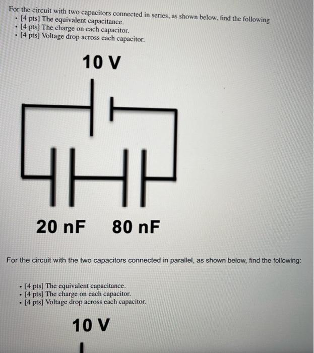 For The Circuit With The Two Capacitors Connected In Parallel As Shown Below Find The Followir 4 Pts The Equivalen 2