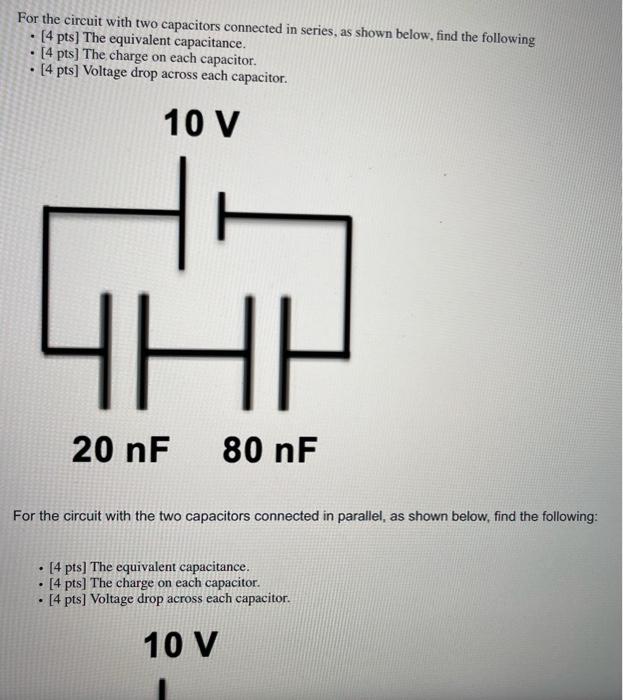 For The Circuit With The Two Capacitors Connected In Parallel As Shown Below Find The Followir 4 Pts The Equivalen 4