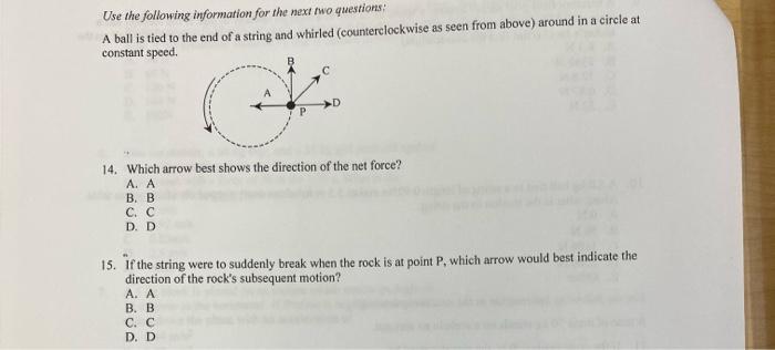 Use The Following Information For The Next Two Questions A Ball Is Tied To The End Of A String And Whirled Countercloc 1