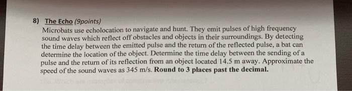 8 The Echo 9points Microbats Use Echolocation To Navigate And Hunt They Emit Pulses Of High Frequency Sound Waves Wh 1