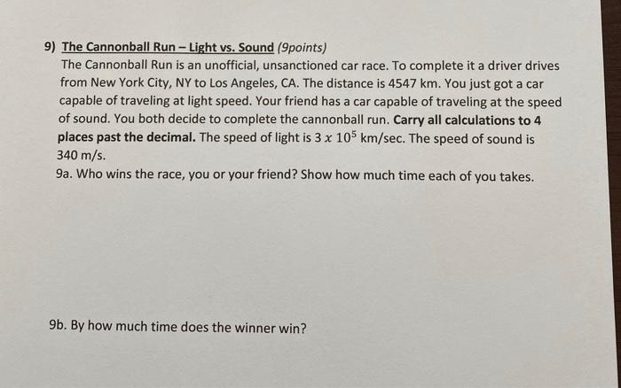 9 The Cannonball Run Light Vs Sound 9points The Cannonball Run Is An Unofficial Unsanctioned Car Race To Complet 1