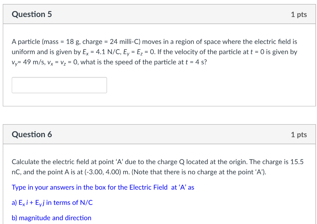 A Particle Mass 18 G Charge 24 Milli C Moves In A Region Of Space Where The Electric Field Is Uniform And Is Given 1
