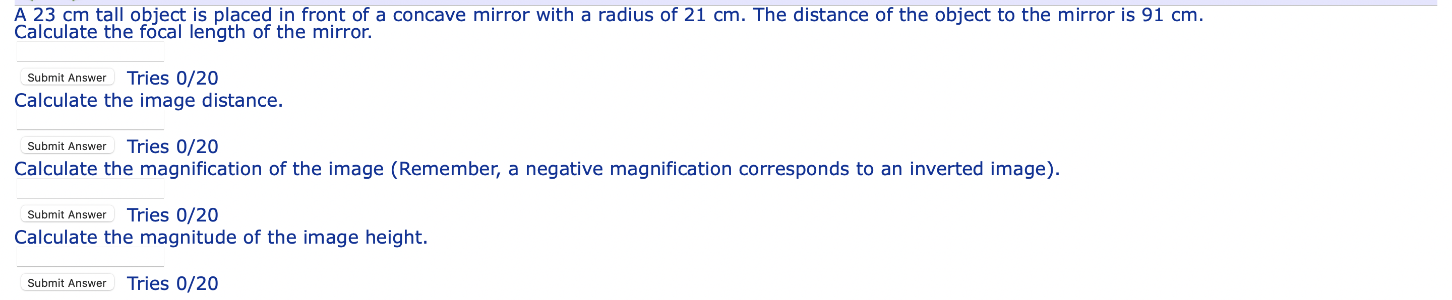 A 23 Cm Tall Object Is Placed In Front Of A Concave Mirror With A Radius Of 21 Cm The Distance Of The Object To The Mir 1