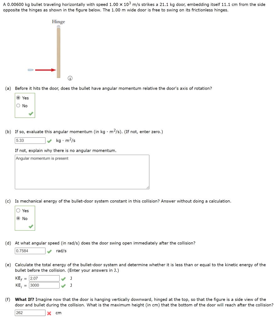 A 0 00600 Kg Bullet Traveling Horizontally With Speed 1 00 103 M S Strikes A 21 1 Kg Door Embedding Itself 11 1 Cm From 1