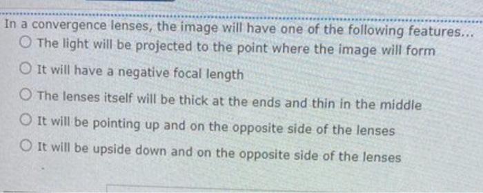 In A Convergence Lenses The Image Will Have One Of The Following Features The Light Will Be Projected To The Point W 2