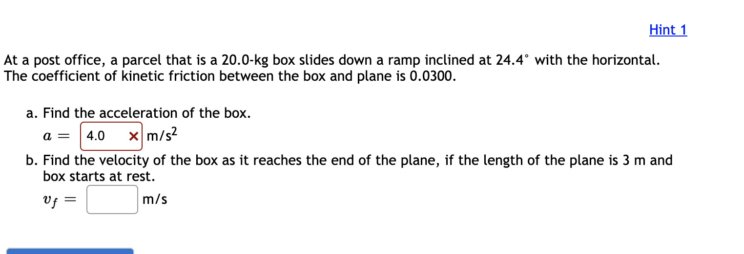 At A Post Office A Parcel That Is A 20 0 Kg Box Slides Down A Ramp Inclined At 24 4 With The Horizontal The Coefficie 1