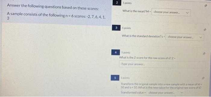 Answer The Following Questions Based On These Scores What Is The Mean M A Sample Consists Of The Following N 6 Score 1