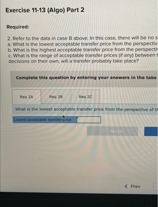 In Each Of The Cases Below Assume Division X Has A Product That Can Be Sold Either To Outside Customers Or To Division 2