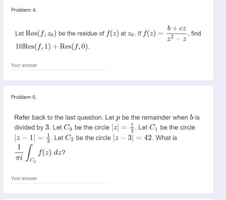 Problem 4 B Cz Let Res F Zo Be The Residue Of F 2 At Zo If F X 10res F 1 Res F 0 22 Find 2 Your Answer 1