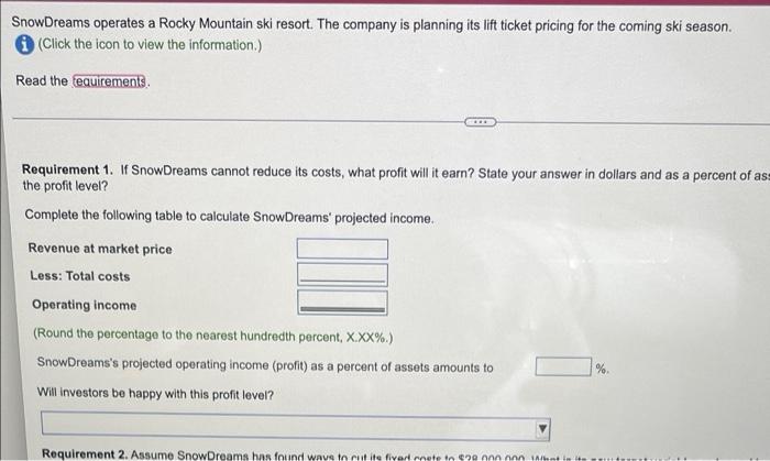 Snowdreams Operates A Rocky Mountain Ski Resort The Company Is Planning Its Lift Ticket Pricing For The Coming Ski Seas 1