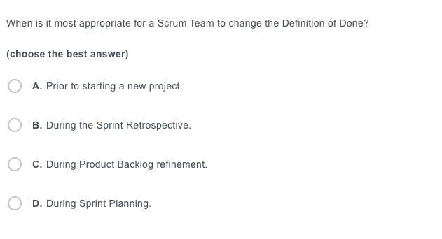 When Is It Most Appropriate For A Scrum Team To Change Done