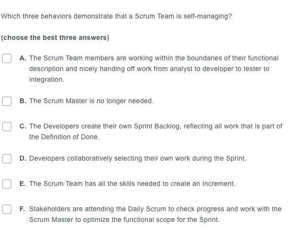 Three Behaviors Demonstrate That A Scrum Team Self Managing