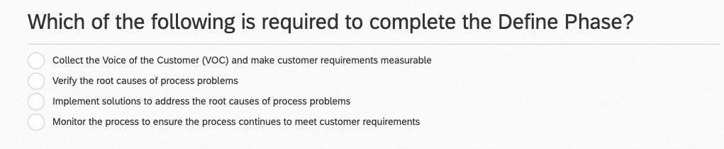 Which Of The Following Is Required To Complete The Define Phase