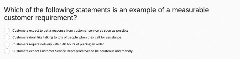 Which Of The Following Statements Is An Example Of A Measurable Customer Requirement