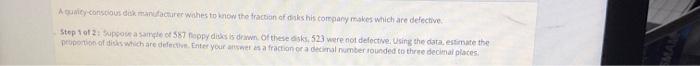 A Curity Conscious Dok Manfacturer Wahes To Know The Traction Of Dinks His Company Makes Which Are Defective Step 102 S 1
