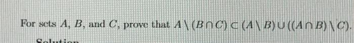 For Sets A B And C Prove That An Bac C Ab U An B C Al 1