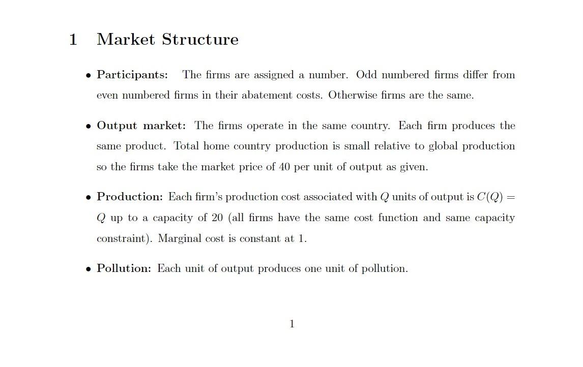 1 Market Structure Participants The Firms Are Assigned A Number Odd Numbered Firms Differ From Even Numbered Firms I 1