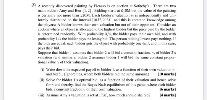 4 A Recently Discovered Painting By Picasso Is On Auction At Sotheby S There Are Two Main Bidders Amy And Ben 1 2 Bi 1