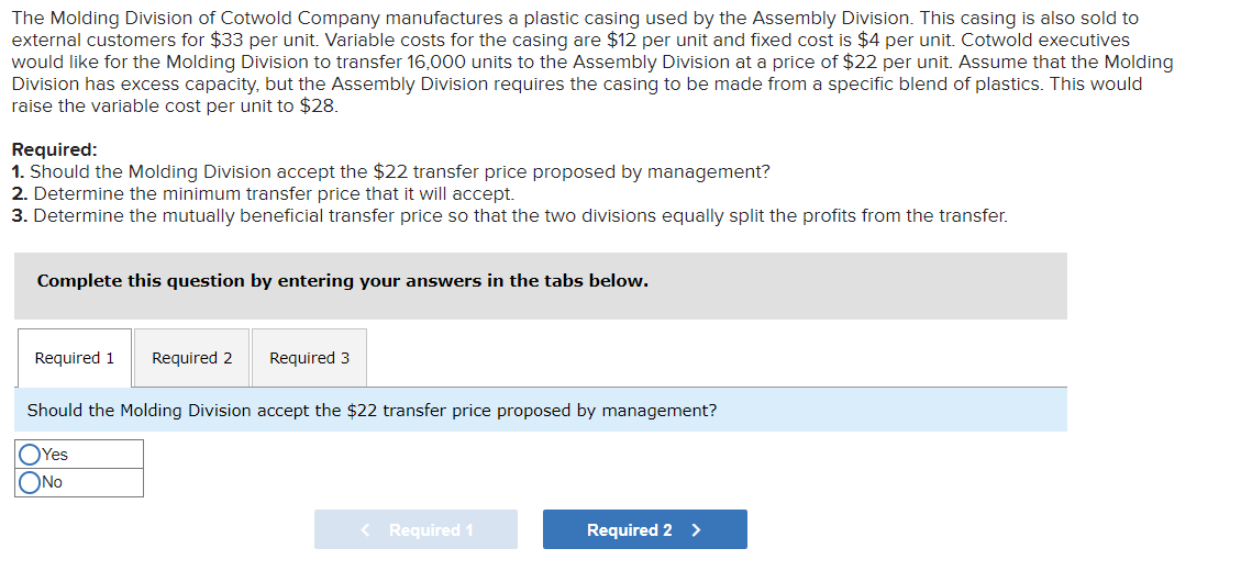 The Molding Division Of Cotwold Company Manufactures A Plastic Casing Used By The Assembly Division This Casing Is Also 1