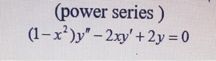 Power Series 1 X Y 2xy 2y 0 Answer Happy