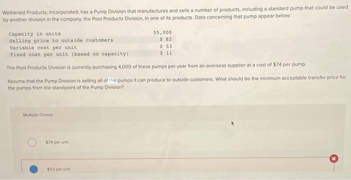 Wetherald Products Incorporated Has A Pump Division That Manufactures And Sells A Number Of Products Including A Stan 1