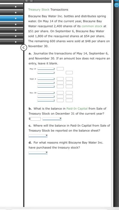 Treasury Stock Transactions Biscayne Bay Water Inc Bottles And Distributes Spring Water On May 14 Of The Current Year 1