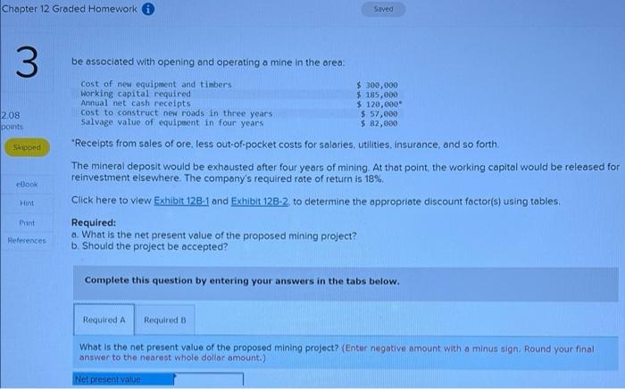 Chapter 12 Graded Homework Saved 2 Click Here To View Exhibit 128 1 And Exhibit 12b 2 To Determine The Appropriate Disc 3