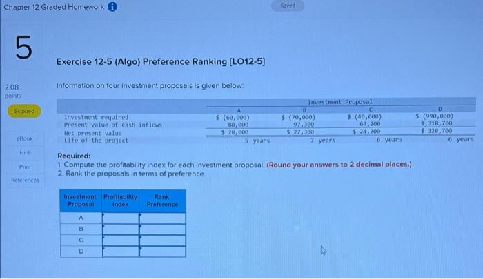 Chapter 12 Graded Homework Saved 5 Exercise 12 5 Algo Preference Ranking L012 5 Information On Four Investment Propo 1