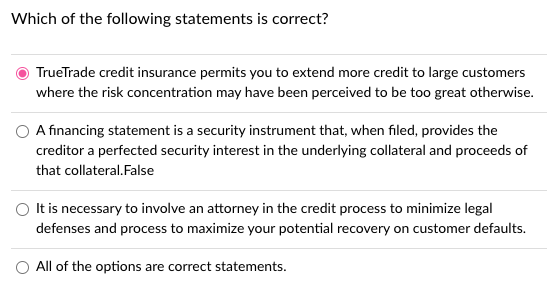 Which Of The Following Statements Is Correct Truetrade Credit Insurance Permits You To Extend More Credit To Large Cust 1