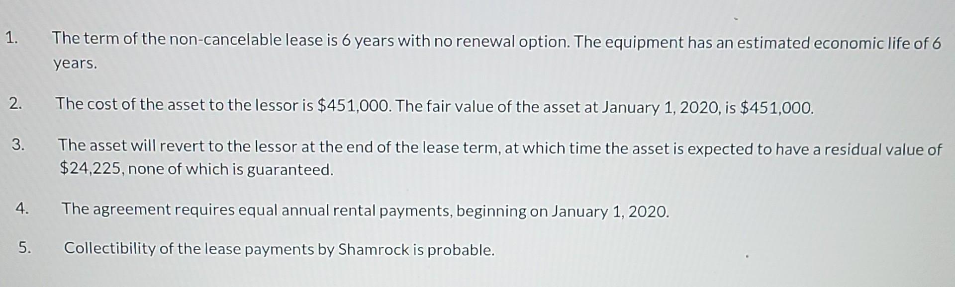 1 The Term Of The Non Cancelable Lease Is 6 Years With No Renewal Option The Equipment Has An Estimated Economic Life 1