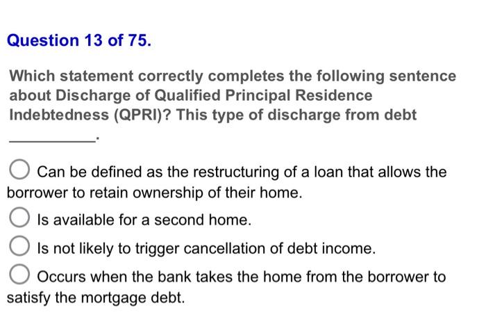 Question 13 Of 75 Which Statement Correctly Completes The Following Sentence About Discharge Of Qualified Principal Res 1