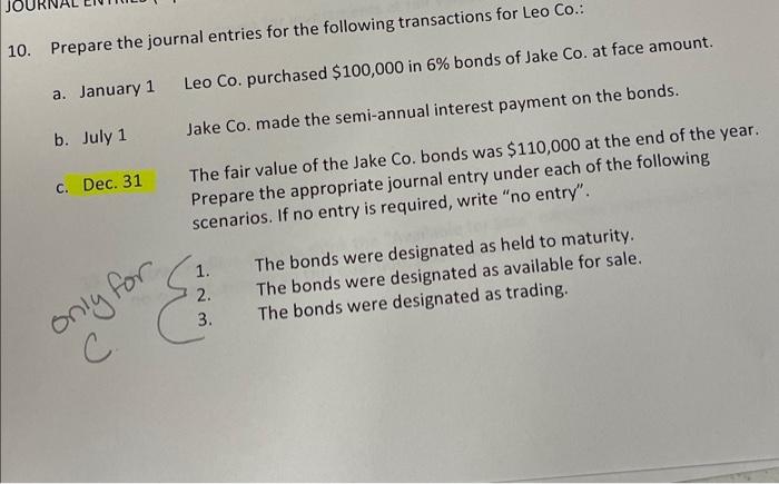 10 Prepare The Journal Entries For The Following Transactions For Leo Co A January 1 Leo Co Purchased 100 000 In 6 1