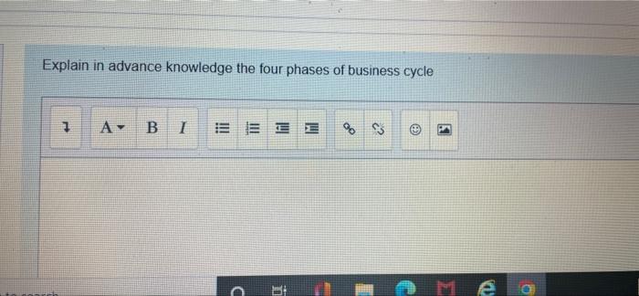 Explain In Advance Knowledge The Four Phases Of Business Cycle 1 A B I Ili E 2 3 N Me A 1