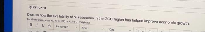 Question 14 Discuss How The Availability Of Oil Resources In The Gcc Region Has Helped Improve Economic Growth For The 1