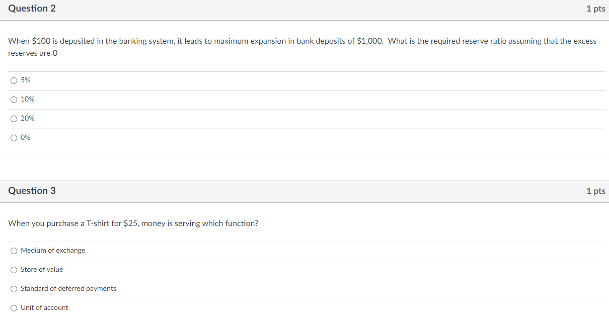 Question 2 1 Pts When 100 Is Deposited In The Banking System It Leads To Maximum Expansion In Bank Deposits Of 1 000 1