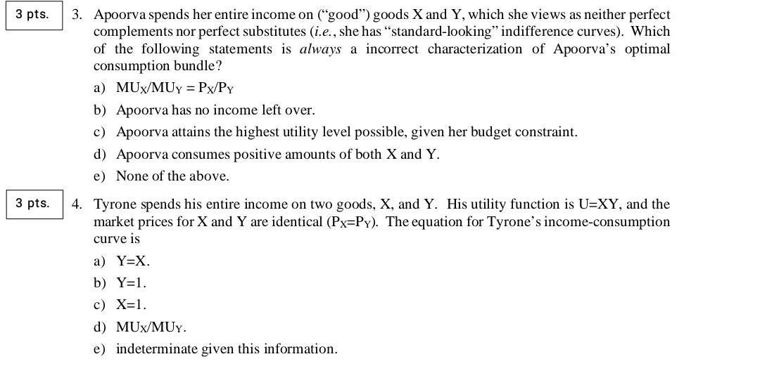 3 Pts 3 Apoorva Spends Her Entire Income On Good Goods X And Y Which She Views As Neither Perfect Complements Nor 1