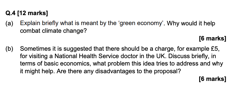 Q 4 12 Marks A Explain Briefly What Is Meant By The Green Economy Why Would It Help Combat Climate Change 6 Mar 1
