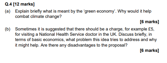 Q 4 12 Marks A Explain Briefly What Is Meant By The Green Economy Why Would It Help Combat Climate Change 6 Mar 1